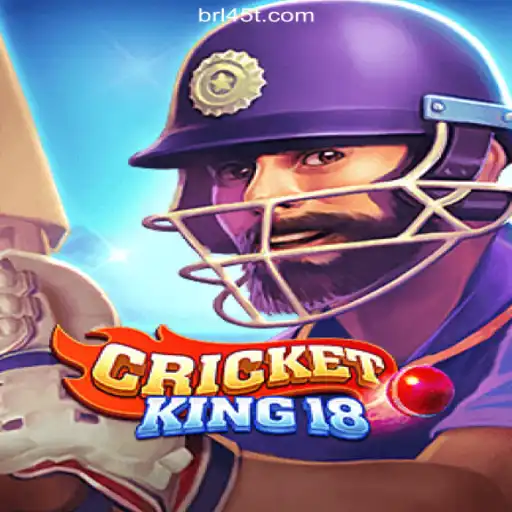 Discover CricketKing18: The Ultimate Gaming Experience on 45T.COM Platform-Oficial Slots Brasil #1