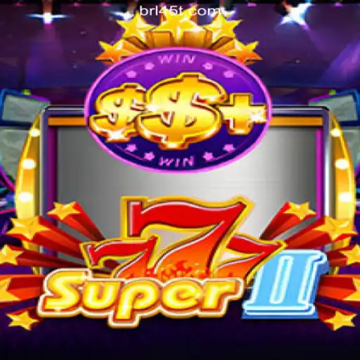 Discover the Thrills of Super777II on the 45T.COM Platform - Official Slots Brasil #1